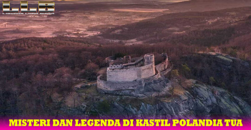 Misteri dan Legenda di Kastil Polandia Tua
